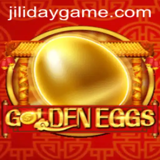 GoldenEggs: A Journey Through the World of JILIDAY