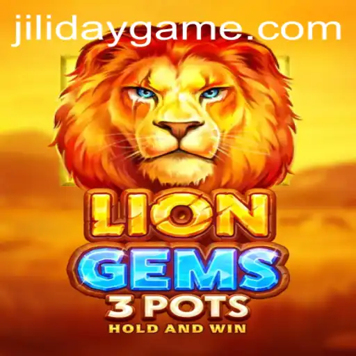 Exploring the Exciting World of LionGems3pots: The Game That Roars with JILIDAY