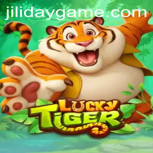 Explore the Thrilling World of LuckyTiger with JILIDAY