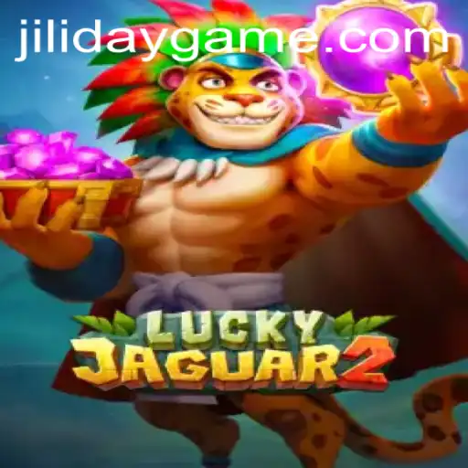 Exploring the Exciting World of Luckyjaguar2 and the Influence of JILIDAY